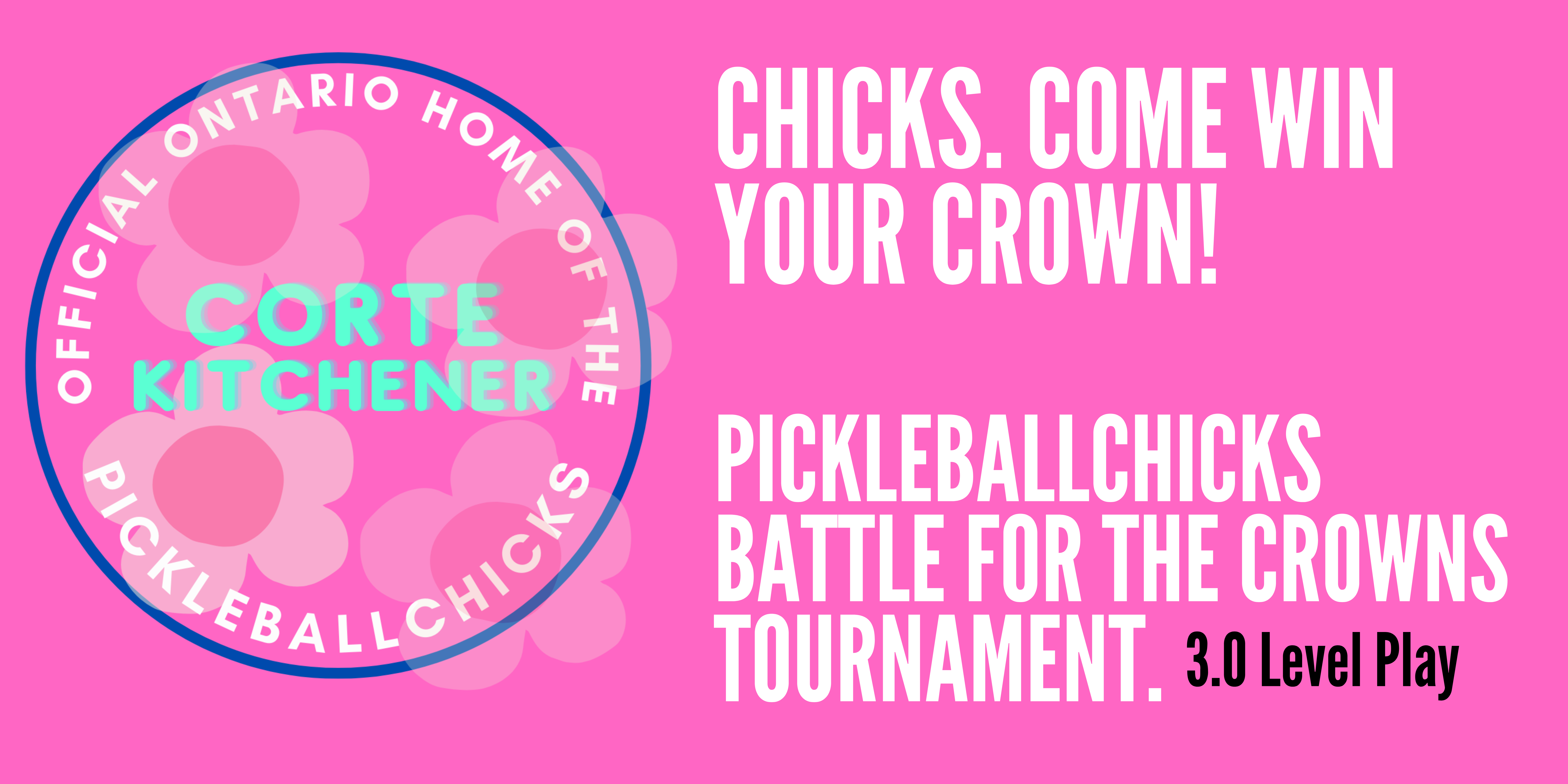 PickleballChicks Tournament at CORTE Kitchener this September.