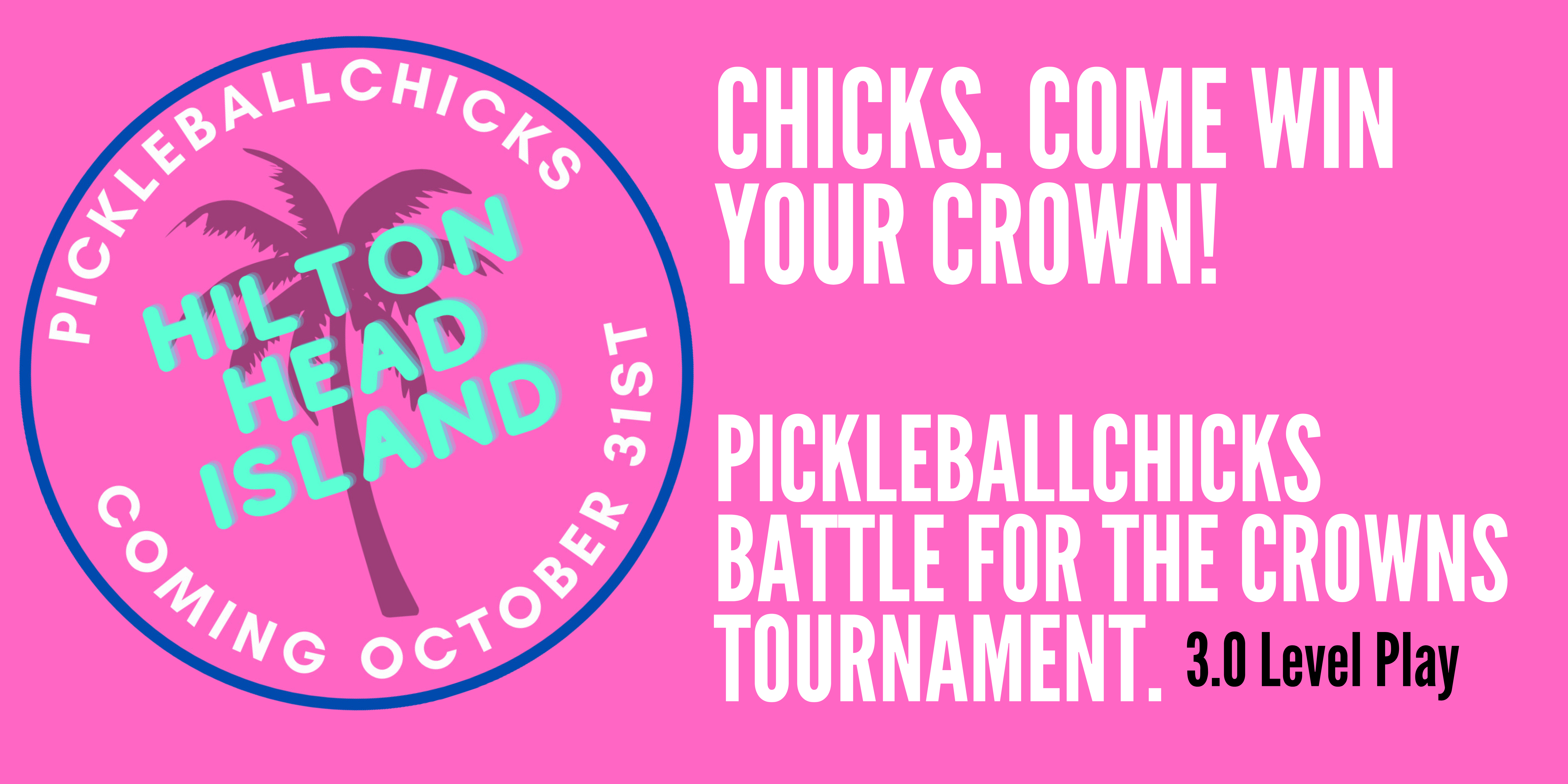 PickleballChicks Hilton Head Tournament header