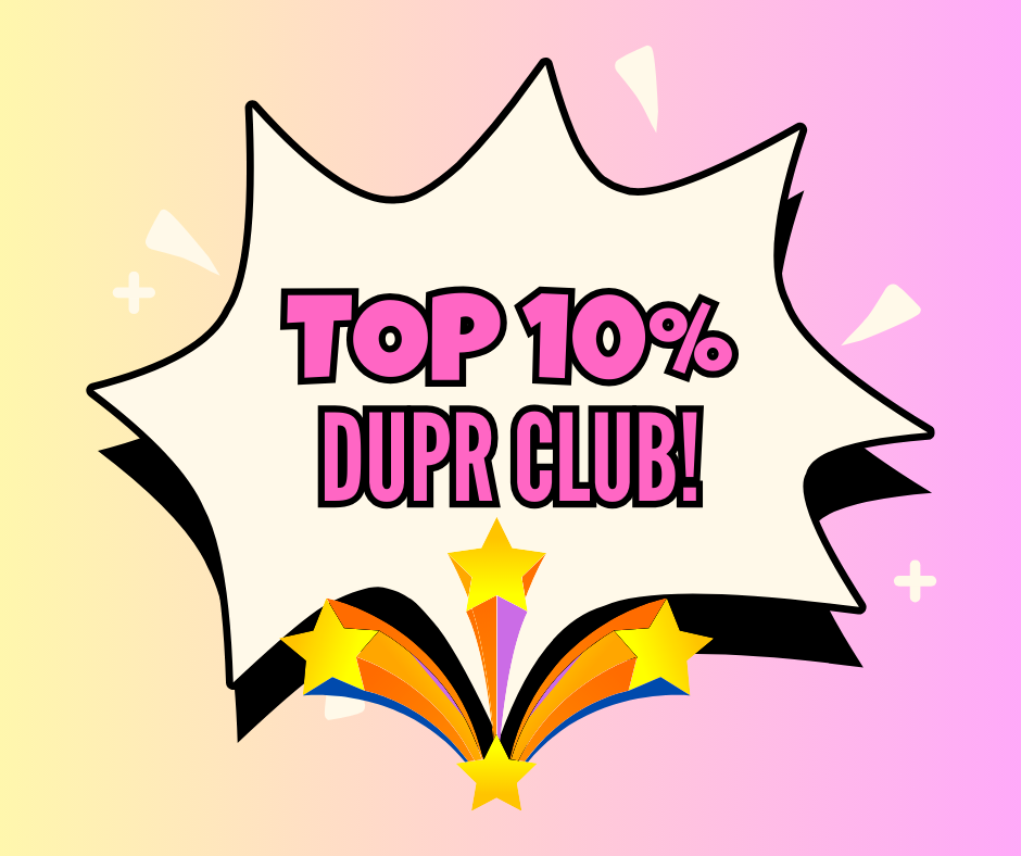 PickleballChicks is a TOP 10 DUPR Club in the world.